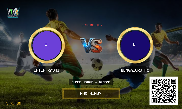 Match Preview: Inter Kashi vs Bengaluru FC Prediction & Analysis