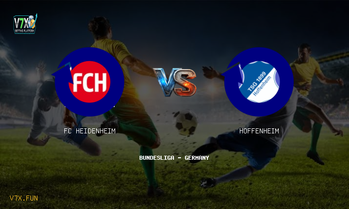 V7X Insights: FC Heidenheim vs Hoffenheim | Bundesliga - Germany