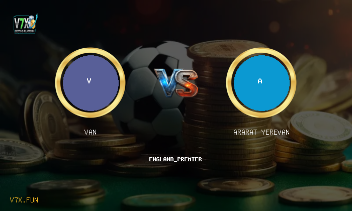 V7X Insights: Van vs Ararat Yerevan | england_premier