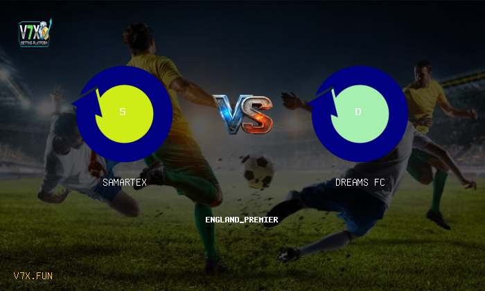 V7X Insights: Samartex vs Dreams FC | england_premier