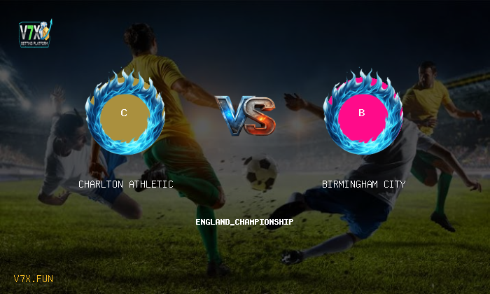 V7X Insights: Charlton Athletic vs Birmingham City | england_championship