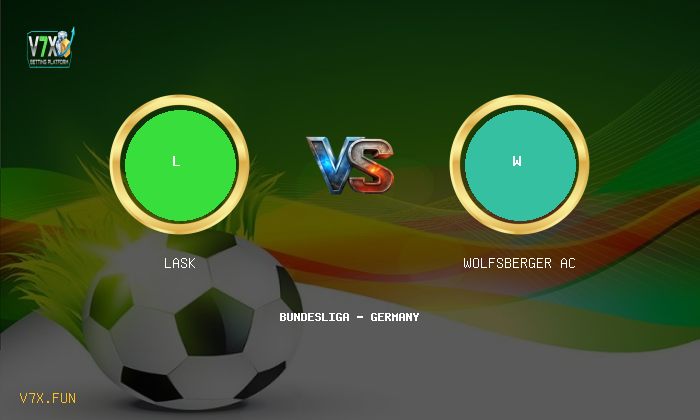 V7X Insights: LASK vs Wolfsberger AC | Bundesliga - Germany