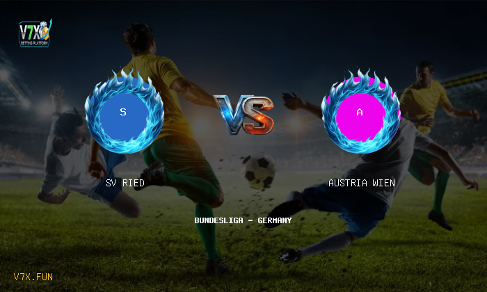 V7X Insights: SV Ried vs Austria Wien | Bundesliga - Germany