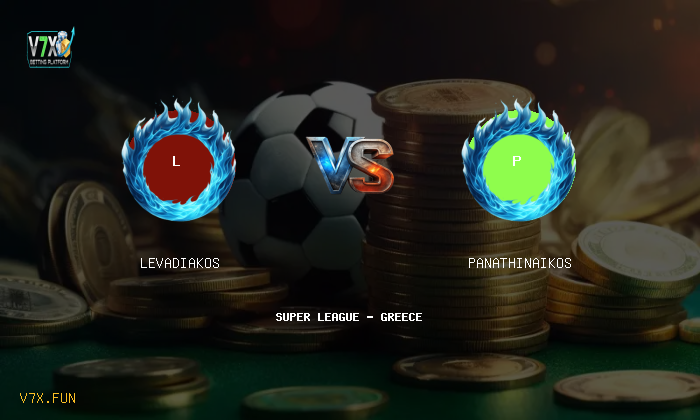 V7X Insights: Levadiakos vs Panathinaikos | Super League - Greece
