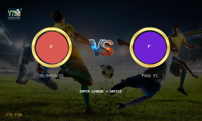 V7X Insights: Olympiacos vs PAOK FC | Super League - Greece