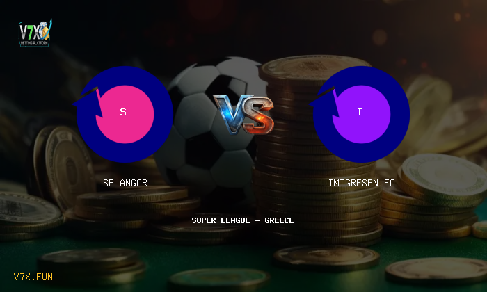 V7X Insights: Selangor vs Imigresen FC | Super League - Greece