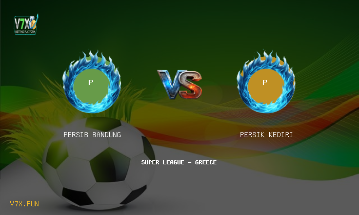 V7X Insights: Persib Bandung vs Persik Kediri | Super League - Greece