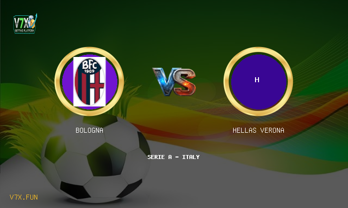 V7X Insights: Bologna vs Hellas Verona | Serie A - Italy
