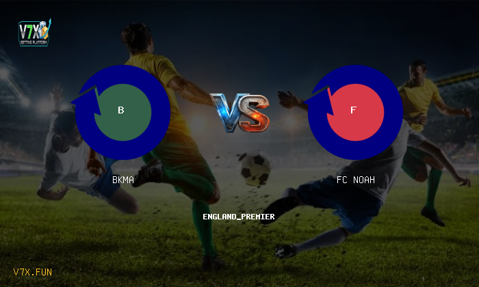 V7X Insights: BKMA vs FC Noah | england_premier