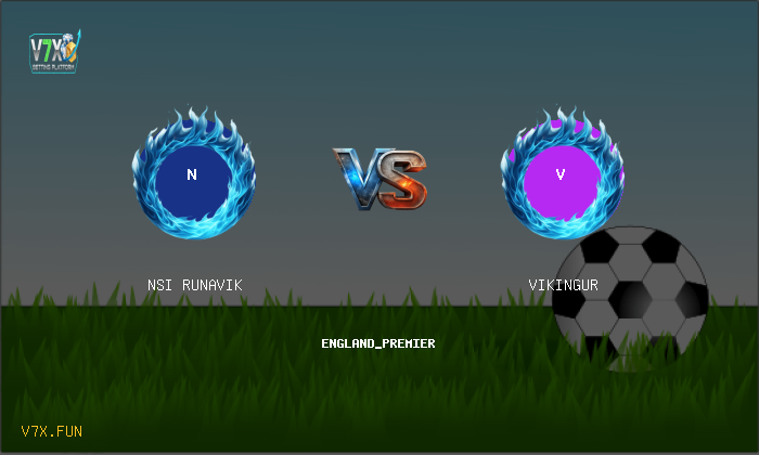 V7X Insights: NSI Runavik vs Vikingur | england_premier