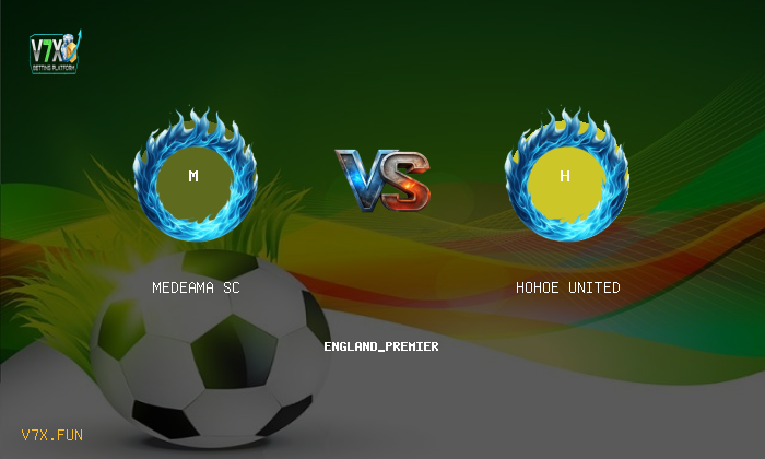 V7X Insights: Medeama SC vs Hohoe United | england_premier