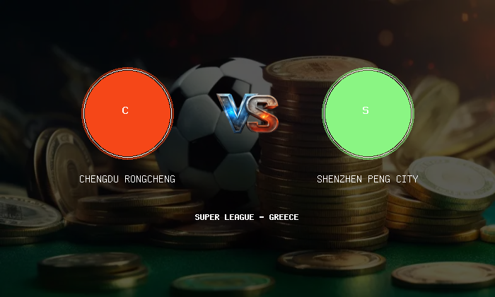 V7X Insights: Chengdu Rongcheng vs Shenzhen Peng City | Super League - Greece