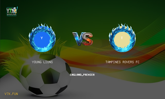 V7X Insights: Young Lions vs Tampines Rovers FC | england_premier