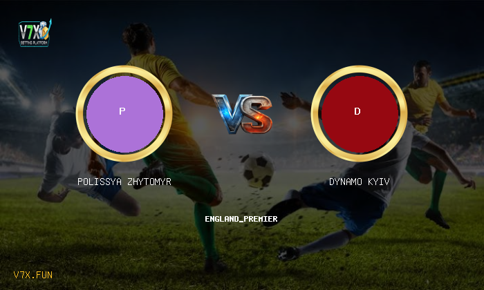 V7X Insights: Polissya Zhytomyr vs Dynamo Kyiv | england_premier