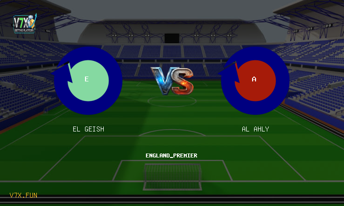 V7X Insights: El Geish vs Al Ahly | england_premier