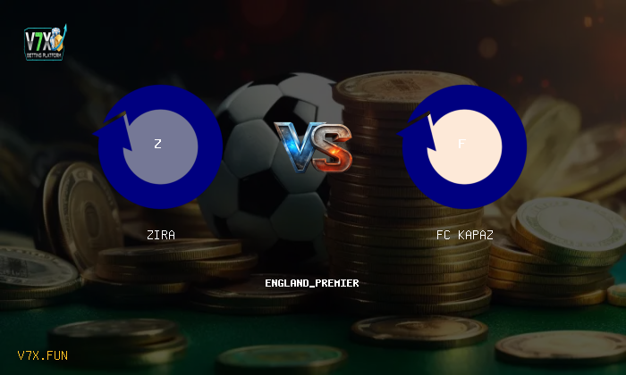 V7X Insights: Zira vs FC Kapaz | england_premier