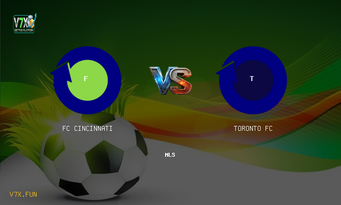 V7X Insights: FC Cincinnati vs Toronto FC | MLS