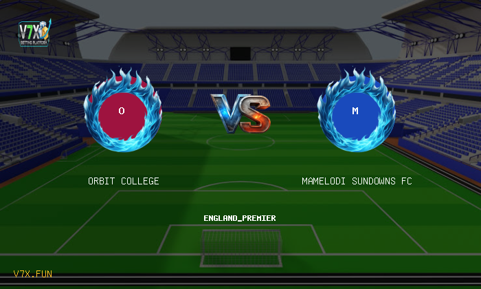 V7X Insights: Orbit College vs Mamelodi Sundowns FC | england_premier