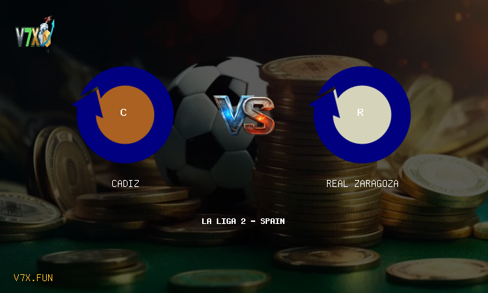 V7X Insights: Cadiz vs Real Zaragoza | La Liga 2 - Spain