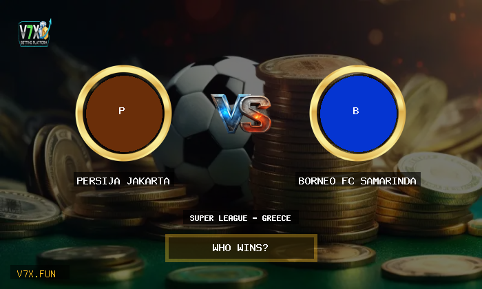 V7X Insights: Persija Jakarta vs Borneo FC Samarinda | Super League - Greece