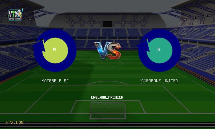 Match Preview: Matebele FC vs Gaborone United Prediction & Betting Tips