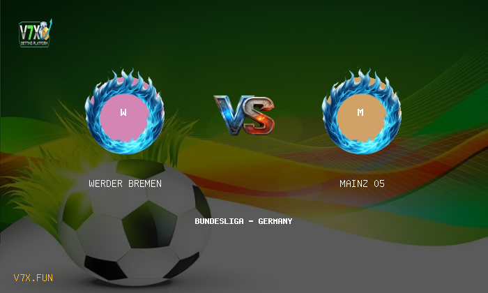 Match Preview: Werder Bremen vs Mainz 05 Prediction & Betting Tips