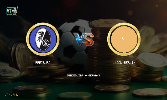 Match Preview: Freiburg vs Union Berlin Prediction & Betting Tips