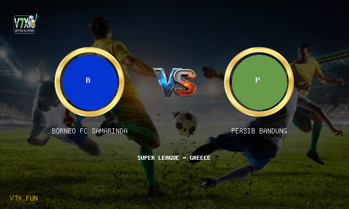 Match Preview: Borneo FC Samarinda vs Persib Bandung Prediction & Betting Tips