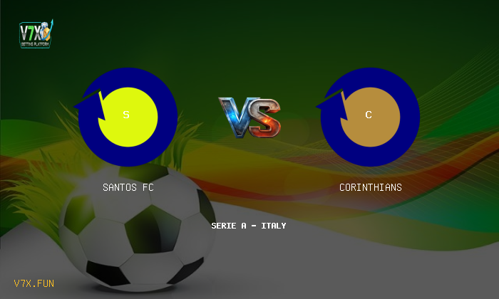 Match Preview: Santos FC vs Corinthians Prediction & Betting Tips