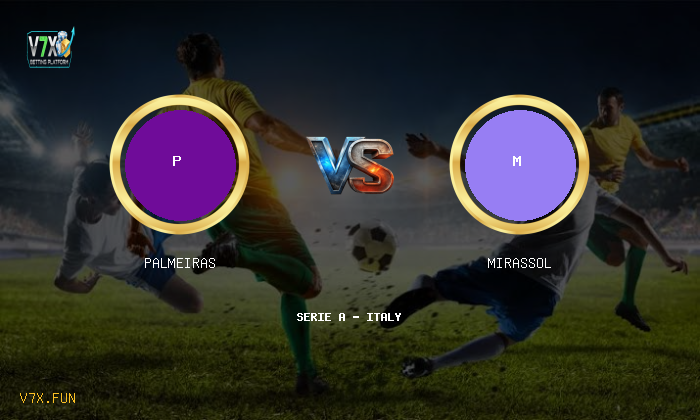 Match Preview: Palmeiras vs Mirassol Prediction & Betting Tips