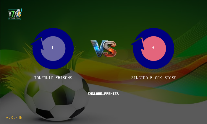 Match Preview: Tanzania Prisons vs Singida Black Stars Prediction & Betting Tips