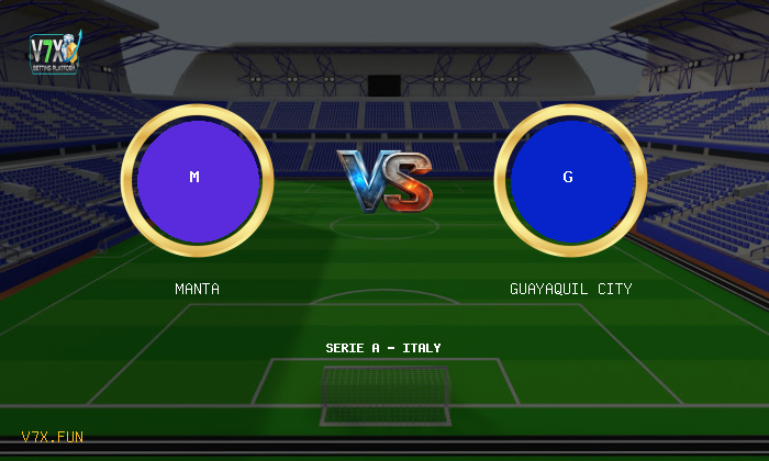 Match Preview: Manta vs Guayaquil City Prediction & Betting Tips