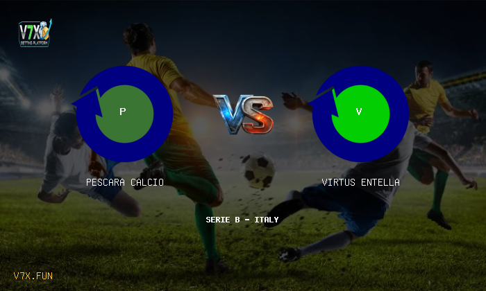 Match Preview: Pescara Calcio vs Virtus Entella Prediction & Betting Tips