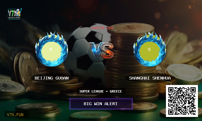 Match Preview: Beijing Guoan vs Shanghai Shenhua Prediction & Analysis